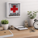 Money Box Break Glass In Case Of Emergency Fund