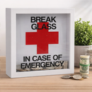 Money Box Break Glass In Case Of Emergency Fund