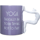 Yoga Mug "Basically An Hour Trying Not To Fart"